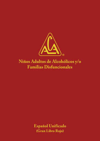 Niños adultos de alcohólicos / familias disfuncionales  Spanish ACA Fellowship Text - Hardcover