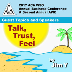 2017 AWC - Jim Y - Friday Night Speaker - Talk, Trust, Feel (CD not available; download only)