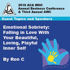 2018 AWC - Ron C - Emotional Sobriety: Falling In Love With Your Beautiful, Loving, Playful Inner Self (CD not available; download only)