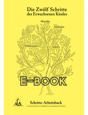 German 12 Step Workbook - E-Book Die Zwölf Schritte des Erwachsenen Kindes - Schritte-Arbeitsbuch